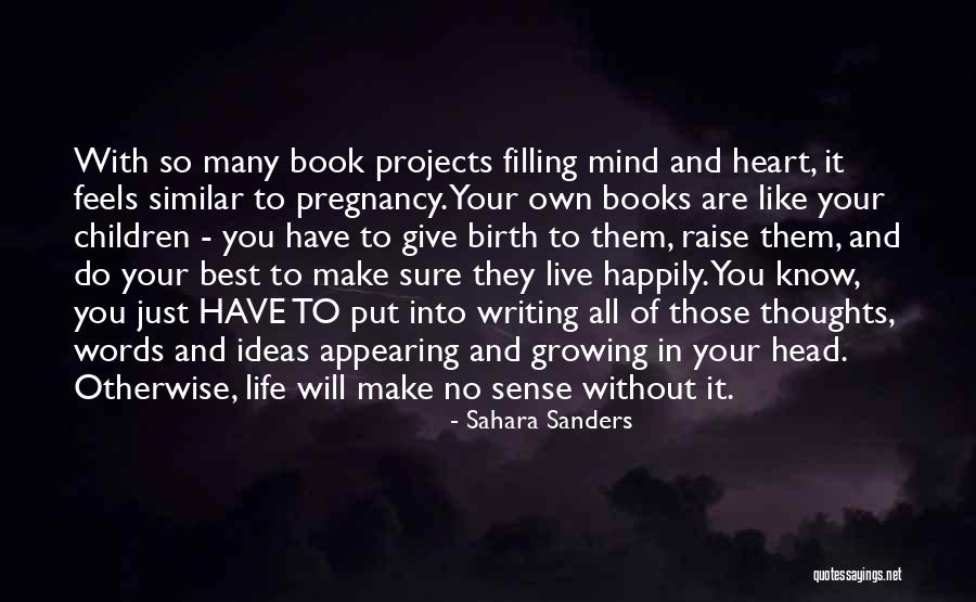 Children's Authors Quotes By Sahara Sanders Children's Authors Quotes By Sahara Sanders