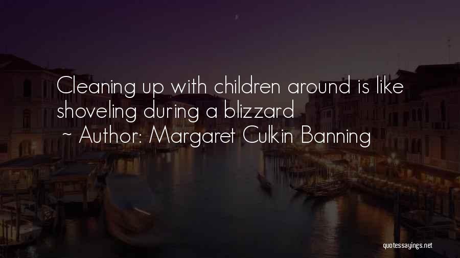 Children's Blizzard Quotes By Margaret Culkin Banning