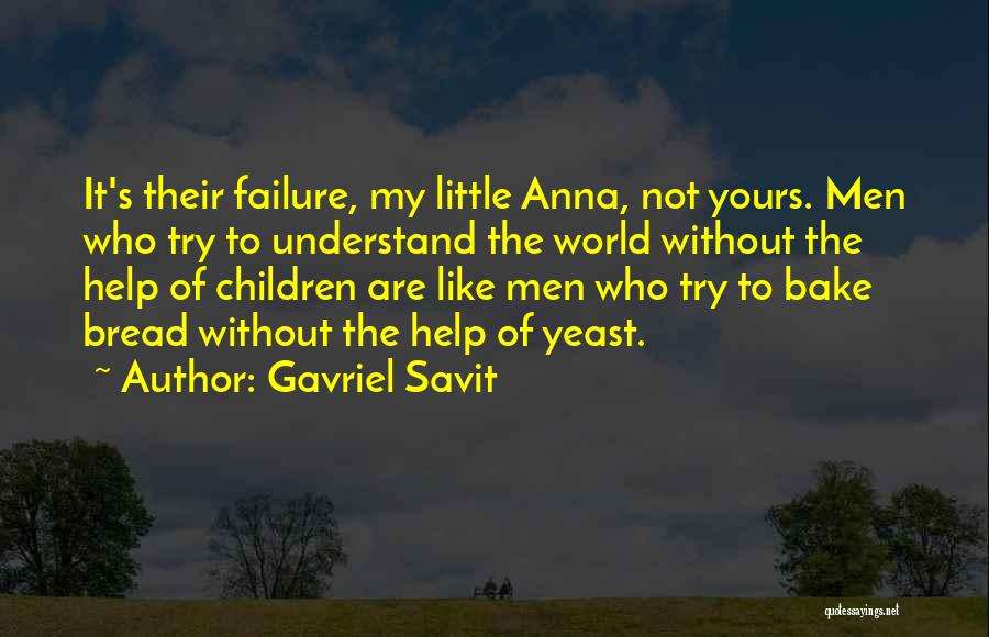 Children's Book Friendship Quotes By Gavriel Savit