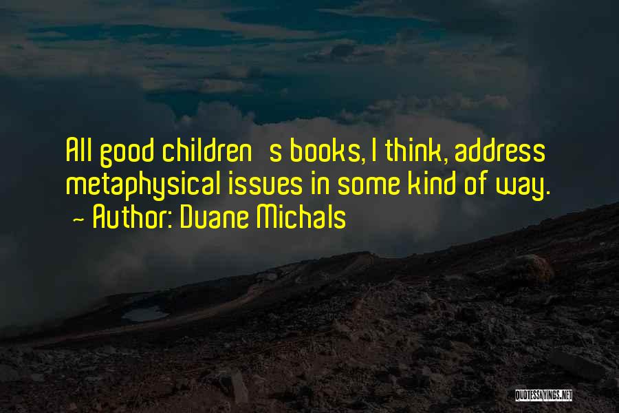 Children's Books Quotes By Duane Michals