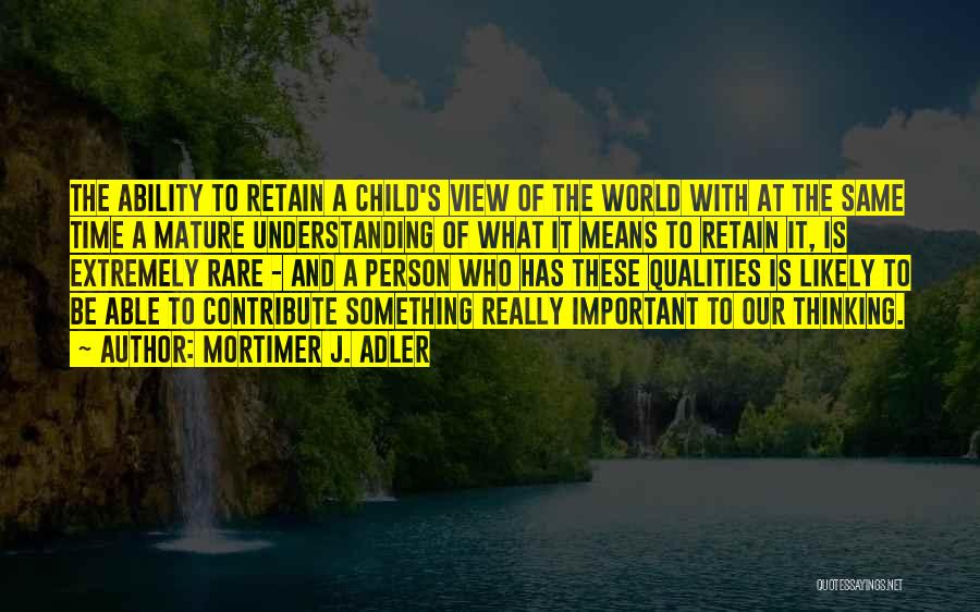 Children's Books Quotes By Mortimer J. Adler