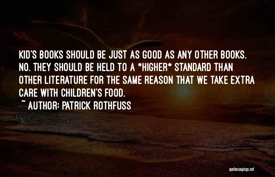 Children's Books Quotes By Patrick Rothfuss