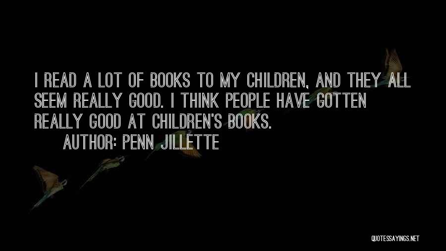 Children's Books Quotes By Penn Jillette