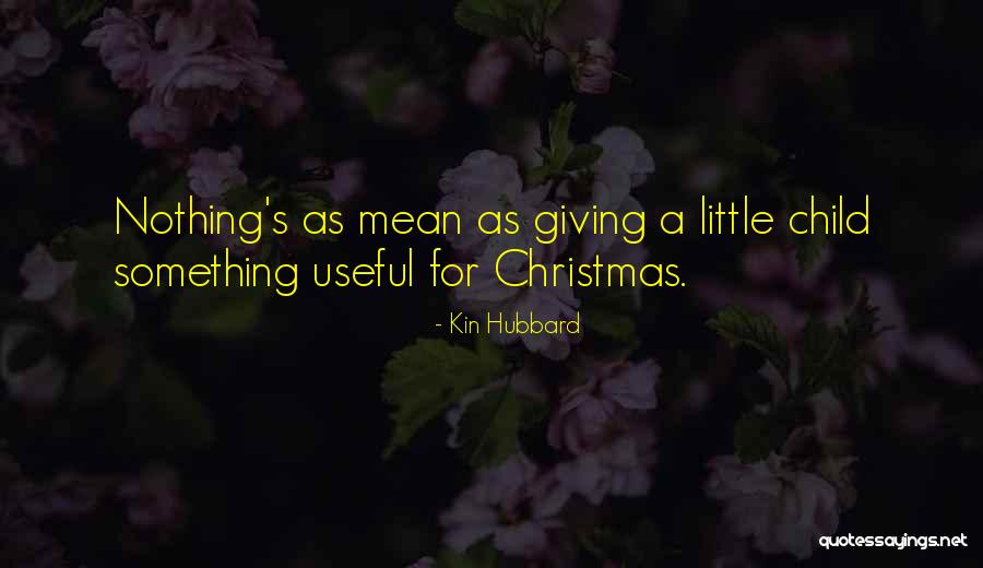 Children's Christmas Quotes By Kin Hubbard