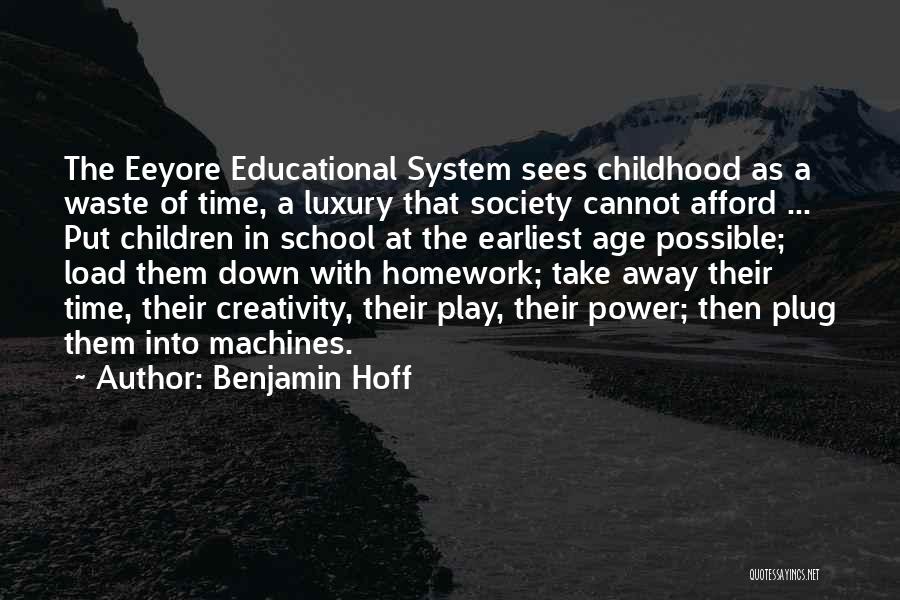 Children's Creativity Quotes By Benjamin Hoff