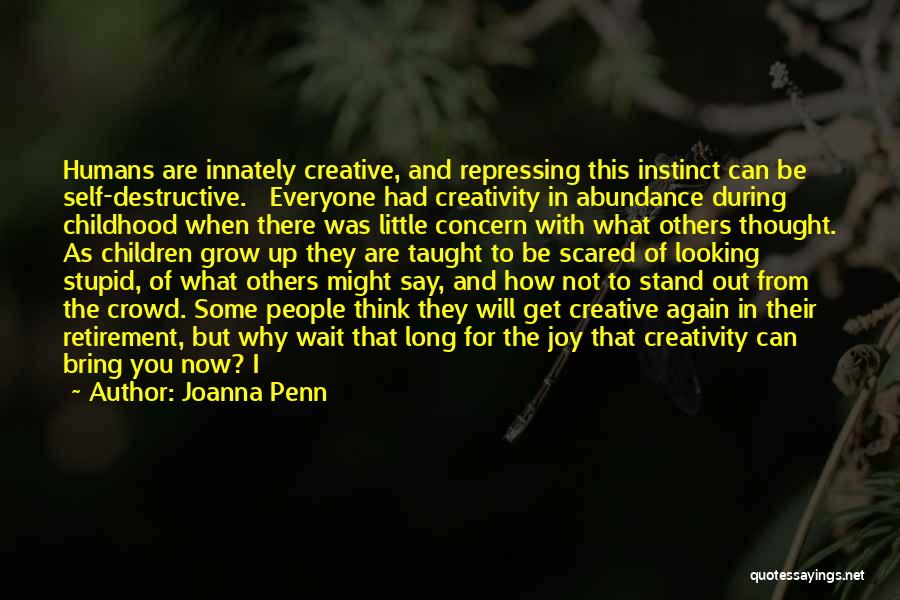 Children's Creativity Quotes By Joanna Penn