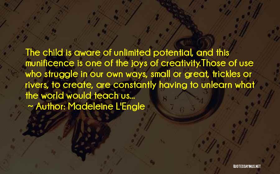 Children's Creativity Quotes By Madeleine L'Engle