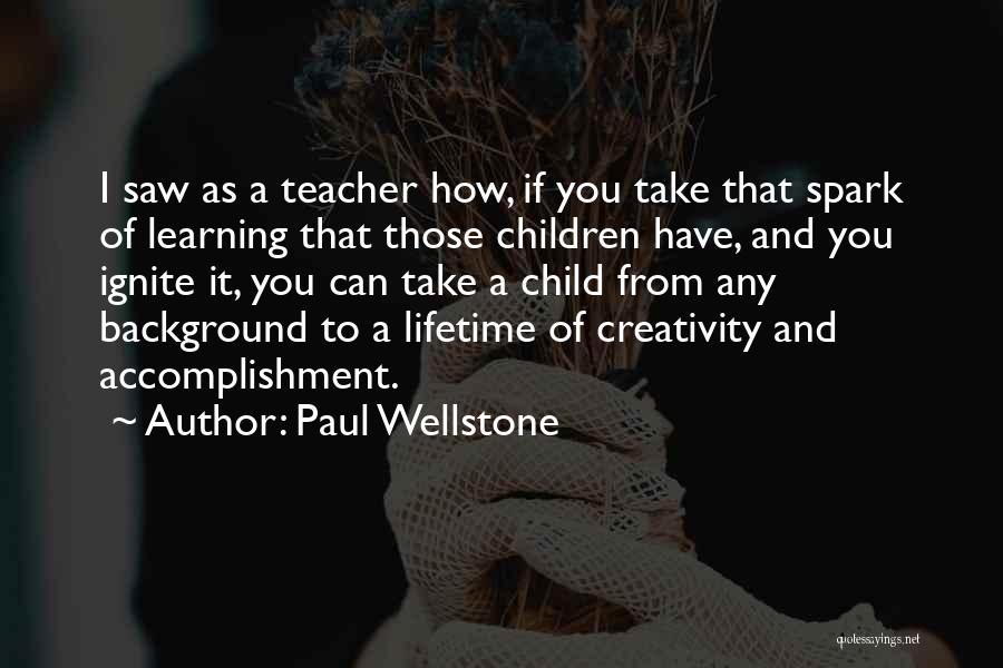 Children's Creativity Quotes By Paul Wellstone
