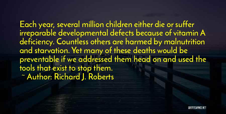 Children's Deaths Quotes By Richard J. Roberts