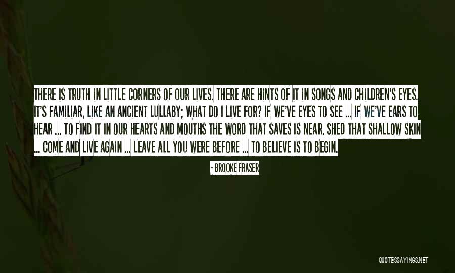 Children's Eyes Quotes By Brooke Fraser