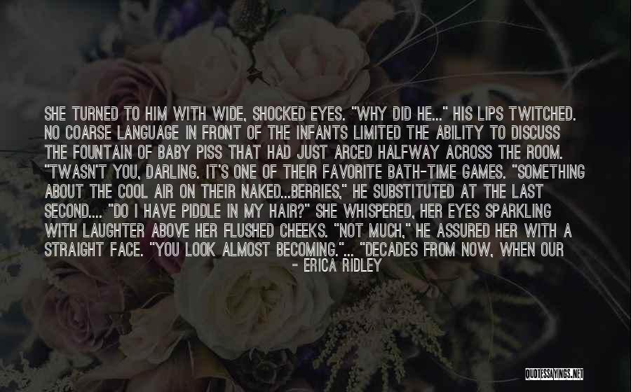 Children's Eyes Quotes By Erica Ridley Children's Eyes Quotes By Erica Ridley