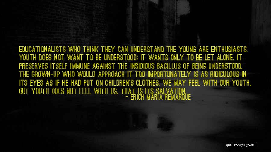 Children's Eyes Quotes By Erich Maria Remarque Children's Eyes Quotes By Erich Maria Remarque