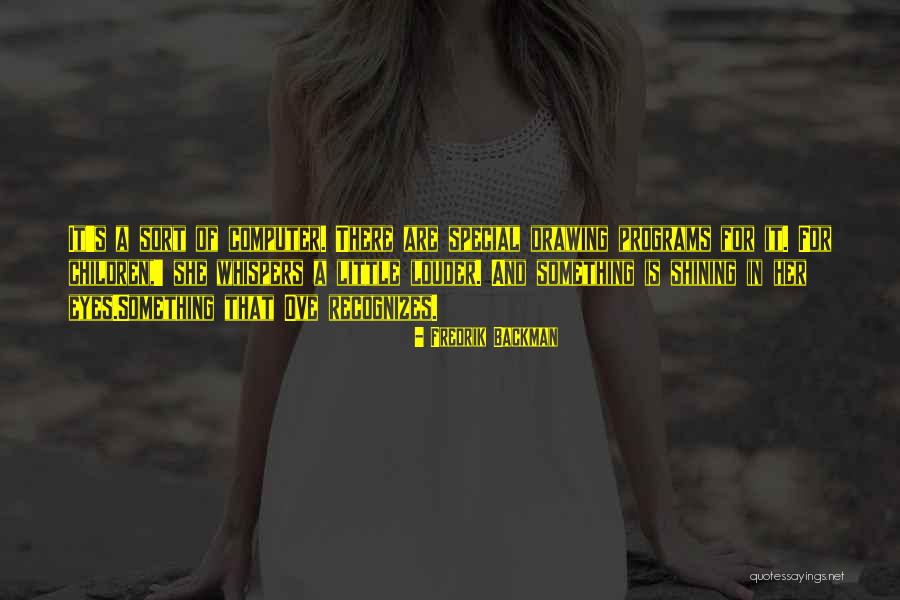 Children's Eyes Quotes By Fredrik Backman Children's Eyes Quotes By Fredrik Backman