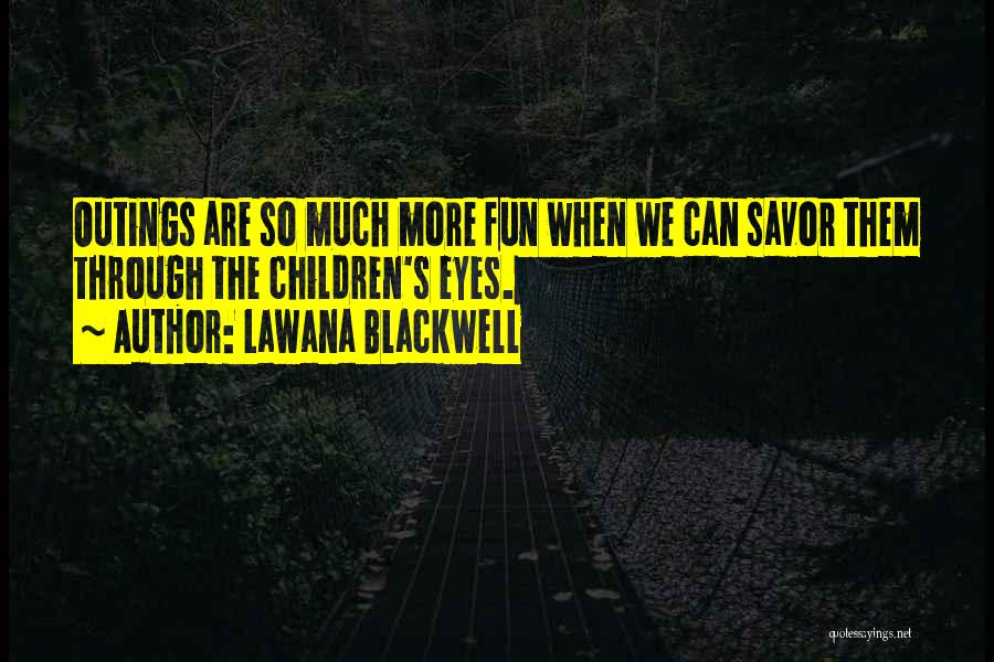 Children's Eyes Quotes By Lawana Blackwell