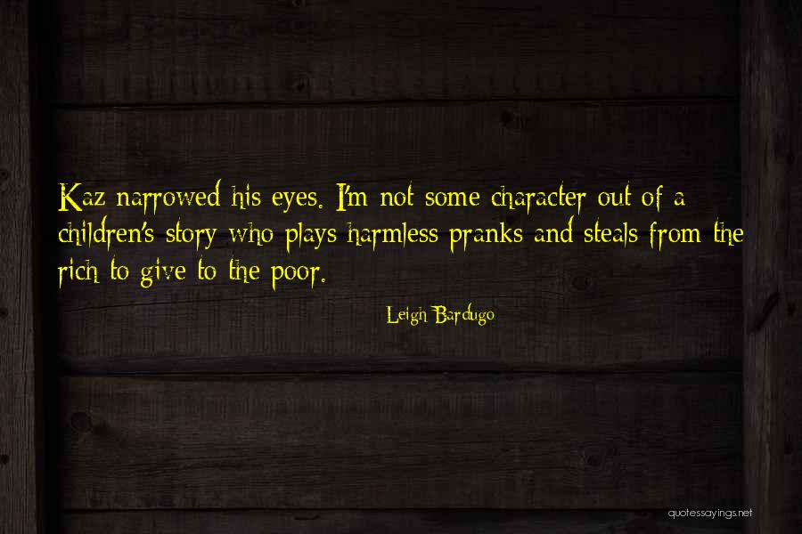 Children's Eyes Quotes By Leigh Bardugo Children's Eyes Quotes By Leigh Bardugo