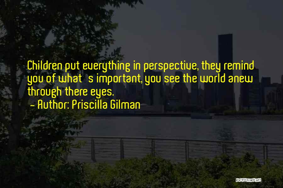 Children's Eyes Quotes By Priscilla Gilman