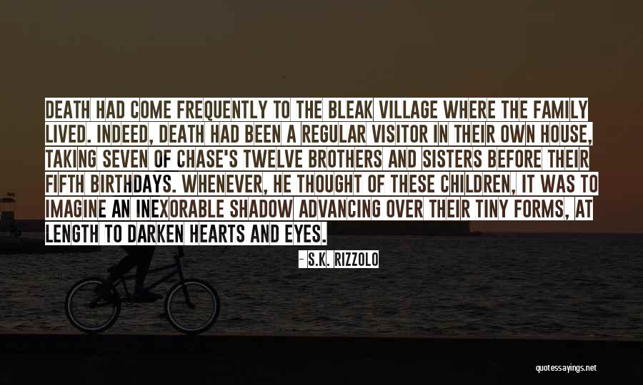Children's Eyes Quotes By S.K. Rizzolo Children's Eyes Quotes By S.K. Rizzolo