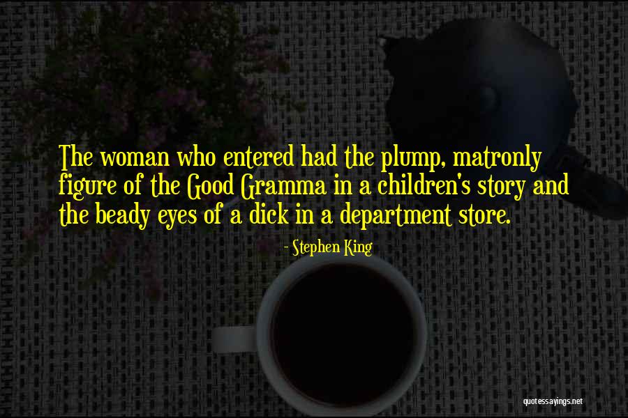 Children's Eyes Quotes By Stephen King Children's Eyes Quotes By Stephen King