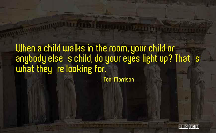 Children's Eyes Quotes By Toni Morrison