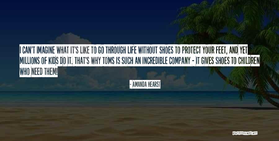 Children's Feet Quotes By Amanda Hearst Children's Feet Quotes By Amanda Hearst