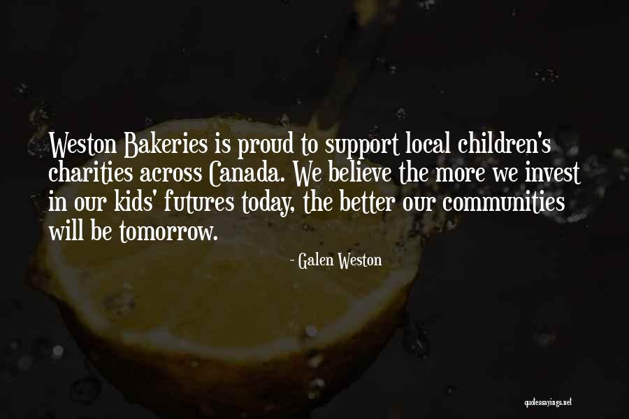 Children's Futures Quotes By Galen Weston Children's Futures Quotes By Galen Weston
