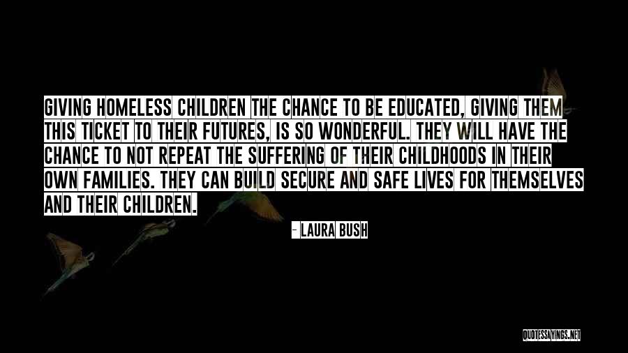 Children's Futures Quotes By Laura Bush