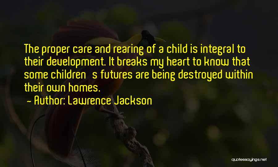 Children's Futures Quotes By Lawrence Jackson