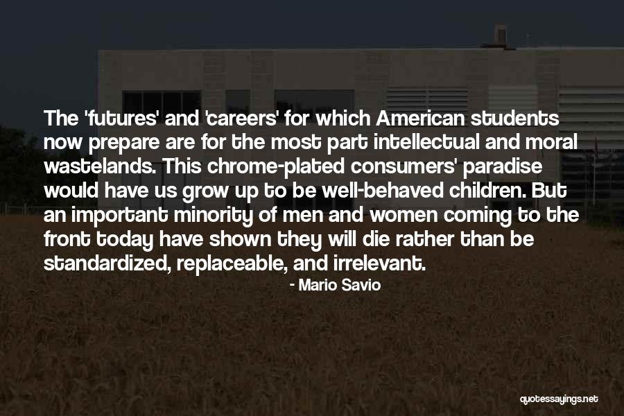 Children's Futures Quotes By Mario Savio Children's Futures Quotes By Mario Savio