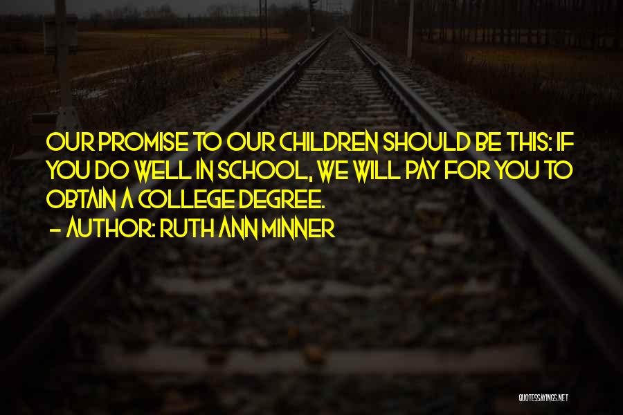 Children's Graduation Quotes By Ruth Ann Minner