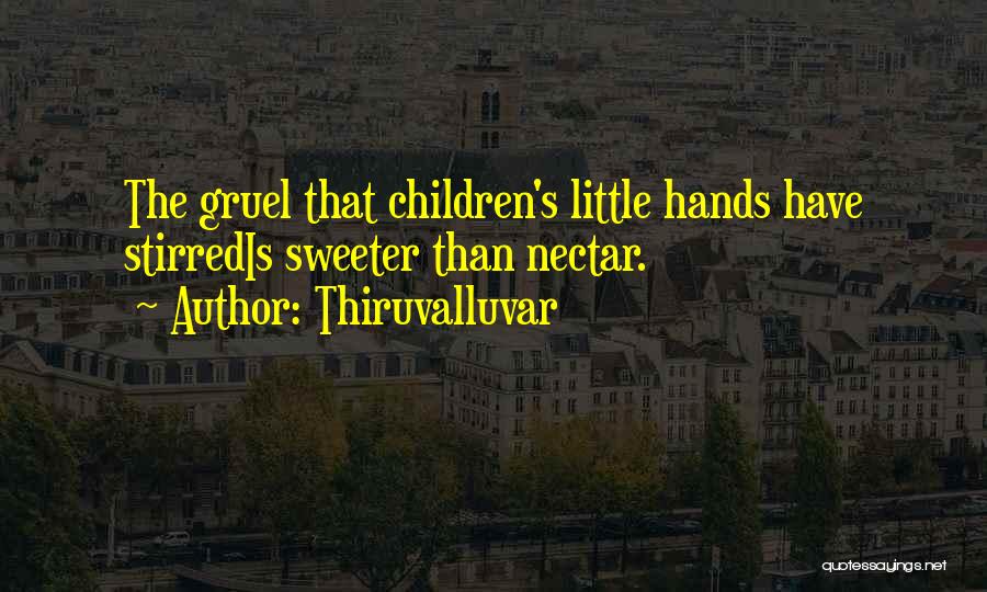 Children's Hands Quotes By Thiruvalluvar