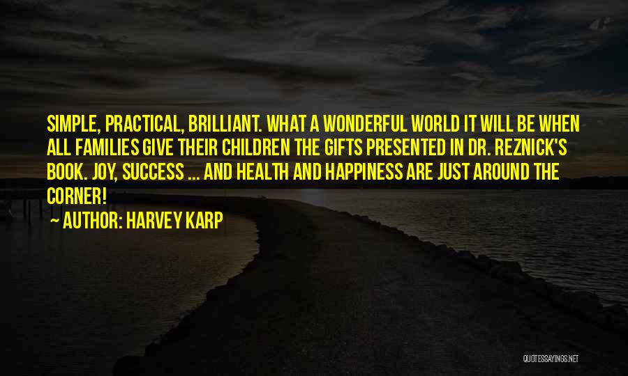 Children's Happiness Quotes By Harvey Karp