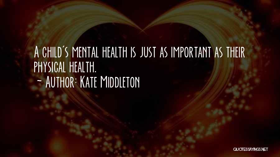 Children's Health Quotes By Kate Middleton