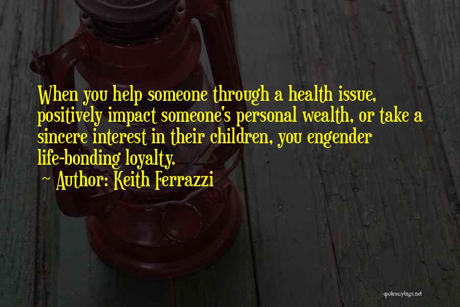 Children's Health Quotes By Keith Ferrazzi