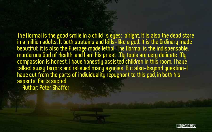 Children's Health Quotes By Peter Shaffer