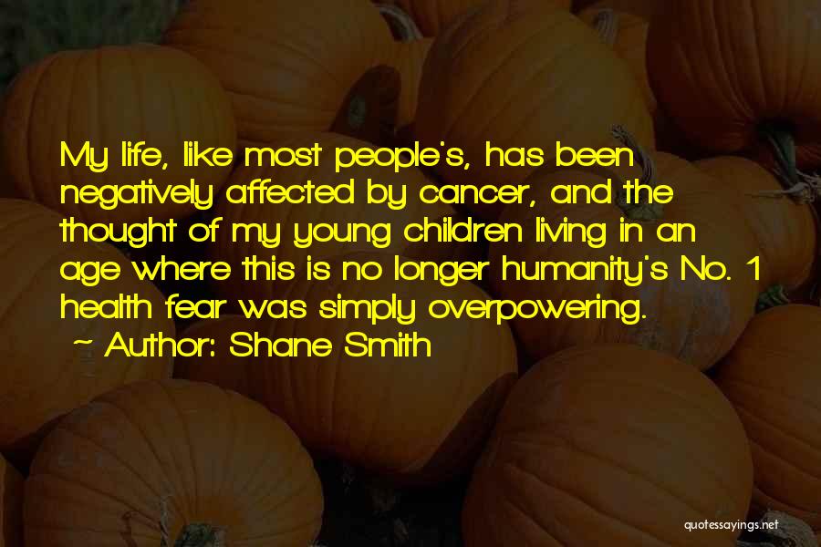 Children's Health Quotes By Shane Smith