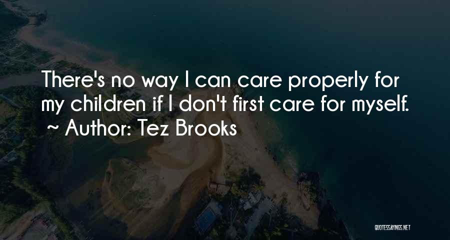 Children's Health Quotes By Tez Brooks