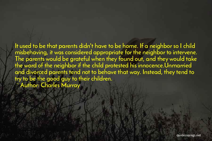 Children's Innocence Quotes By Charles Murray