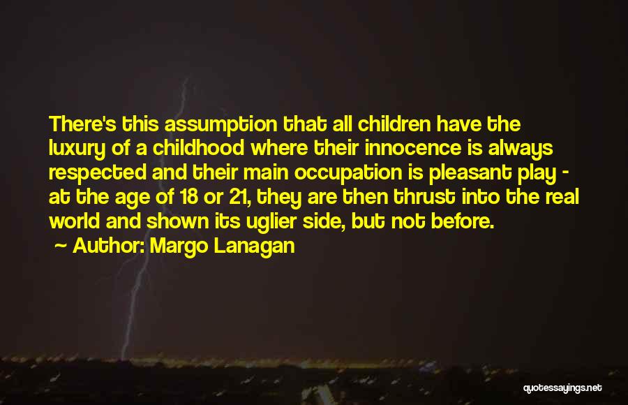 Children's Innocence Quotes By Margo Lanagan