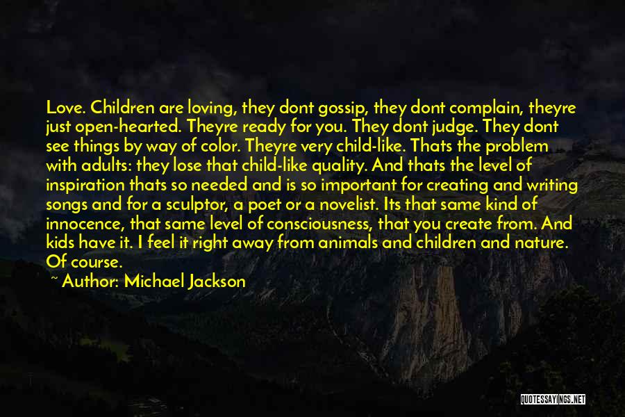 Children's Innocence Quotes By Michael Jackson