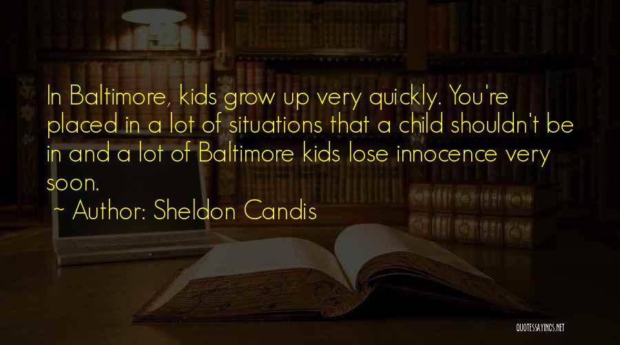 Children's Innocence Quotes By Sheldon Candis