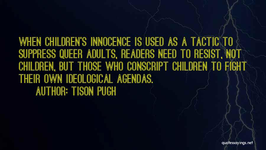 Children's Innocence Quotes By Tison Pugh