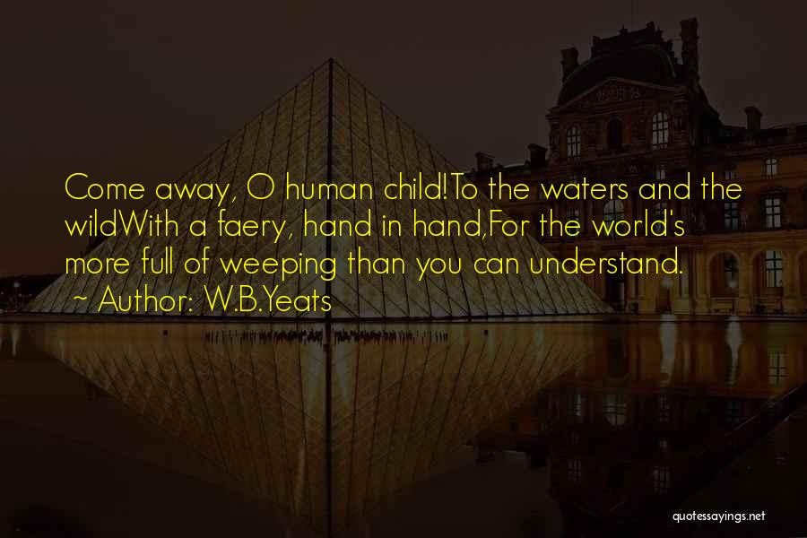 Children's Innocence Quotes By W.B.Yeats