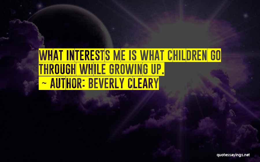 Children's Interests Quotes By Beverly Cleary