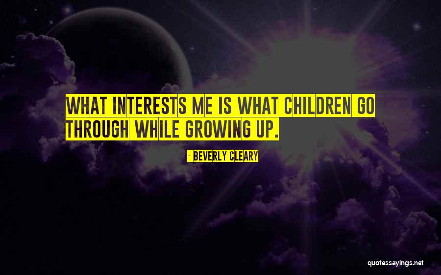 Children's Interests Quotes By Beverly Cleary