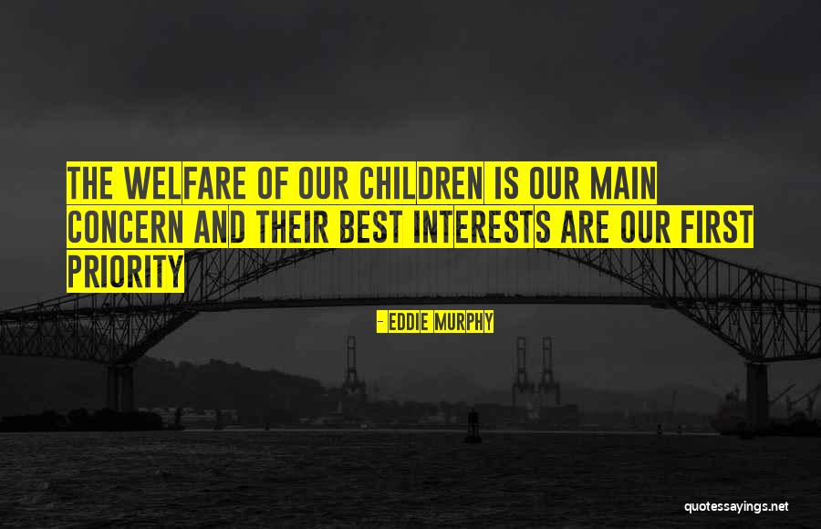 Children's Interests Quotes By Eddie Murphy