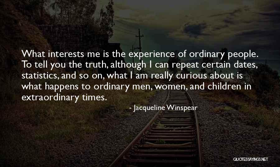 Children's Interests Quotes By Jacqueline Winspear