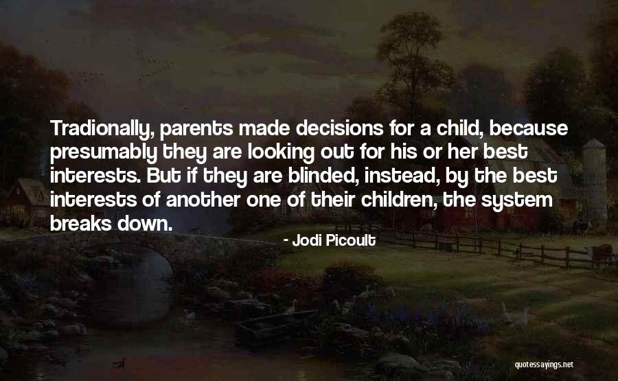 Children's Interests Quotes By Jodi Picoult