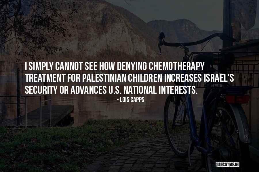 Children's Interests Quotes By Lois Capps Children's Interests Quotes By Lois Capps