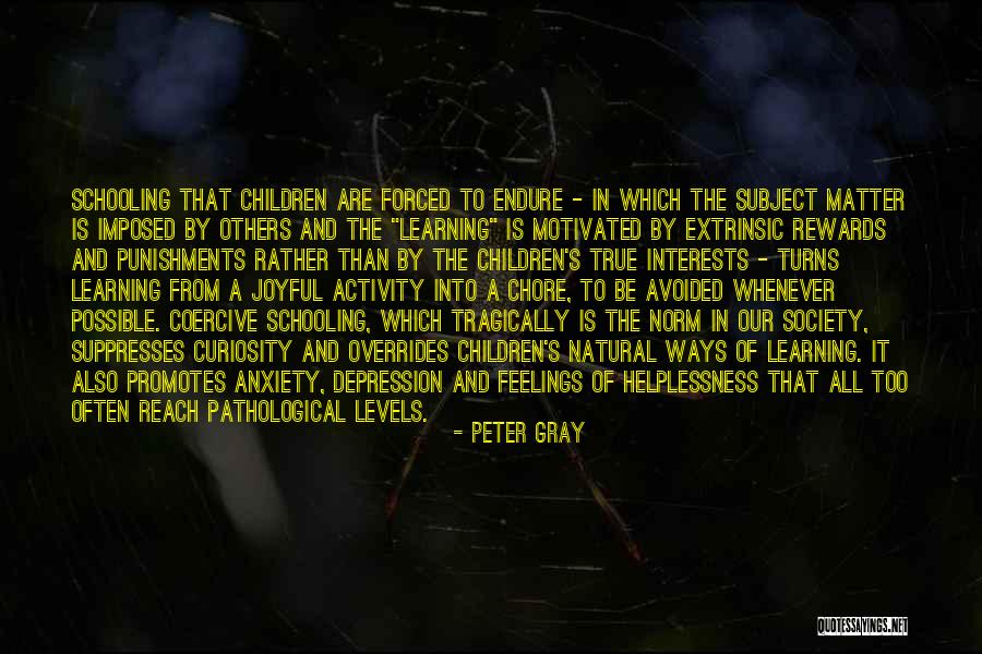 Children's Interests Quotes By Peter Gray