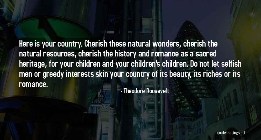 Children's Interests Quotes By Theodore Roosevelt